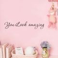 You Look Amazing Wall Art Decal Wall Quotes Stickers Inspirational Cute Positive Quote Sticker for Girls Room Bedroom Closet Mirror Backdrop Black